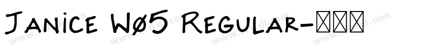 Janice W05 Regular字体转换